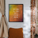 Add Your Custom Text Rainbow Orange Grunge Poster<br><div class="desc">Over a vivid grunge-textured ombre background with hints of green and yellow fading into a rich orange, a template field was added for your text. Use this space to add your favourite quote or sentiment. Maybe it's funny. Perhaps you need a poster that motivates you. Whatever your reason, make this...</div>