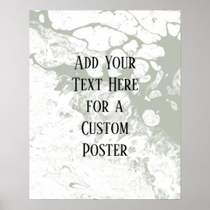 Add Your Custom Text, White & Sage Green Marble Poster