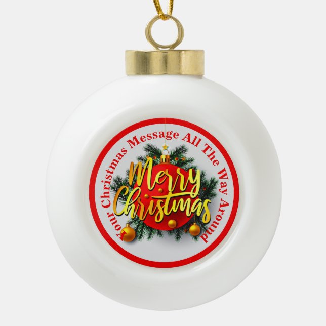 Add your Family Name Year Christmas Message Red  Ceramic Ball Christmas Ornament (Front)