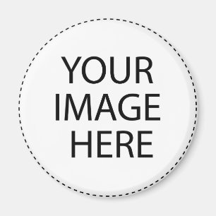 Add Your Image or Text Here Magnet