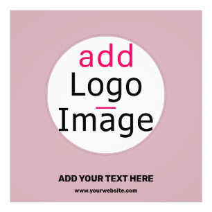 Add Your Logo Business Customisable Dusty Rose Photo Print
