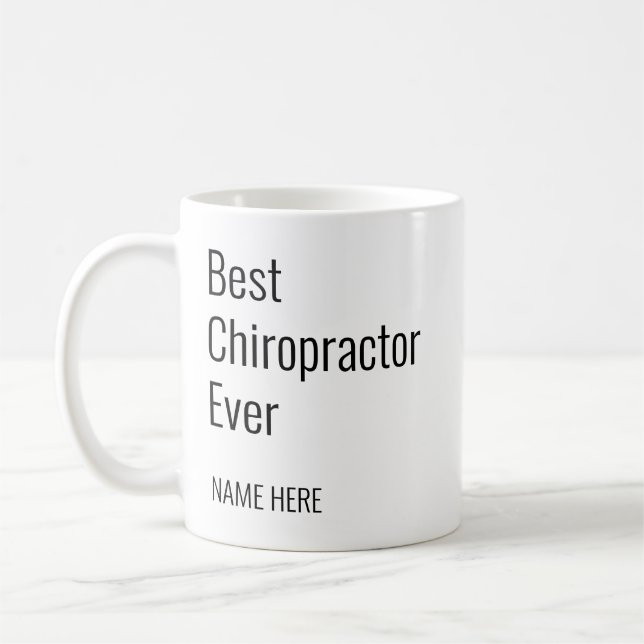 Add Your Name Best Chiropractor Ever Typography Coffee Mug (Left)