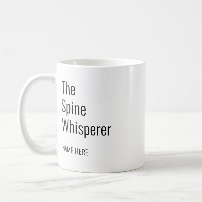 Add Your Name Spine Whisperer Chiropractor Coffee Mug (Left)