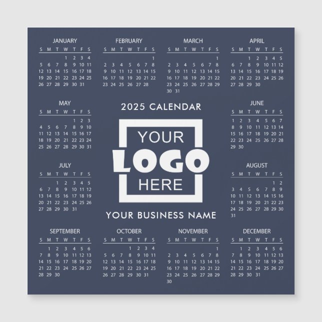 Add Your Own Business Logo 2025 Calendar | Magnet (Front)