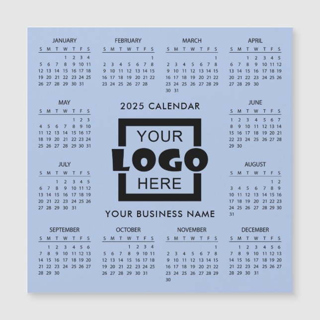 Add Your Own Business Logo 2025 Calendar | Magnet (Front)