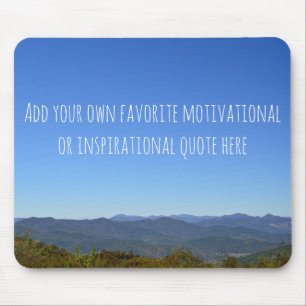 Add Your Own Custom Inspiration Mountain Horizon Mouse Pad