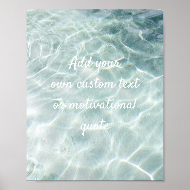 Add Your Own Custom Quote Poster - Ocean (Front)