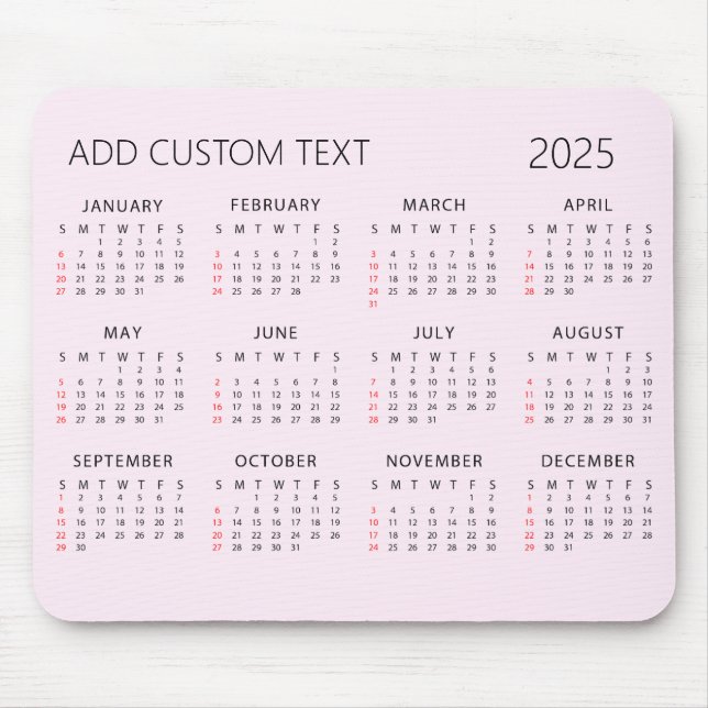 add your own custom text 2025 Calendar Pink Mouse Pad (Front)