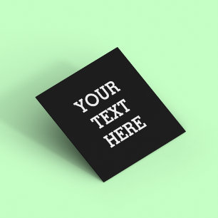 Add Your Own Custom Text Here Black and White