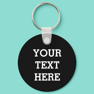 Add Your Own Custom Text Here Black and White Key Ring