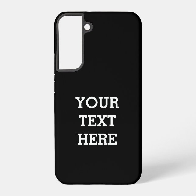 Add Your Own Custom Text Here Black and White Samsung Galaxy S22+ Case (Back)