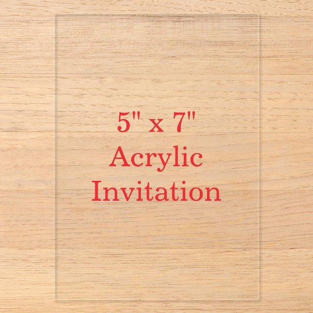 Add Your Own Design Acrylic Invitations (Front)