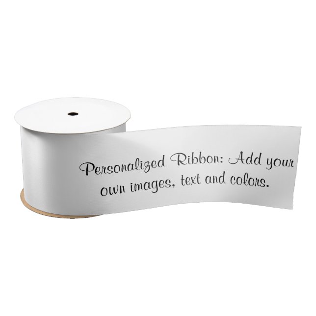 Add Your Own Images, Text, Colours Personalised Satin Ribbon (Spool)