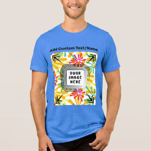Add Your Own Photo Image Picture Text Here Custom Tri-Blend Shirt