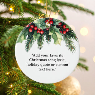 Add Your Own Quote Christmas Botanical Floral Ceramic Ornament