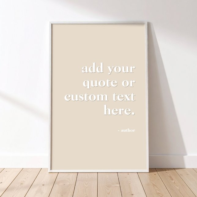 Add Your Own Quote Modern Beige Typography Poster (Creator Uploaded)