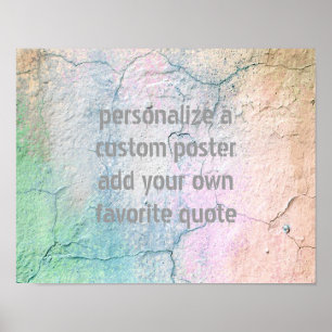 add your own quote poster cracked stucco design