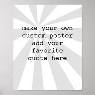 add your own quote poster grey sunburst custom