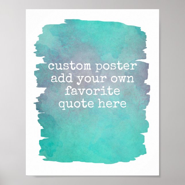 add your own quote poster teal blue watercolor (Front)