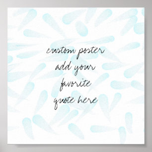 add your own quote poster watercolor design