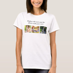 Add your own text and pics T-Shirt