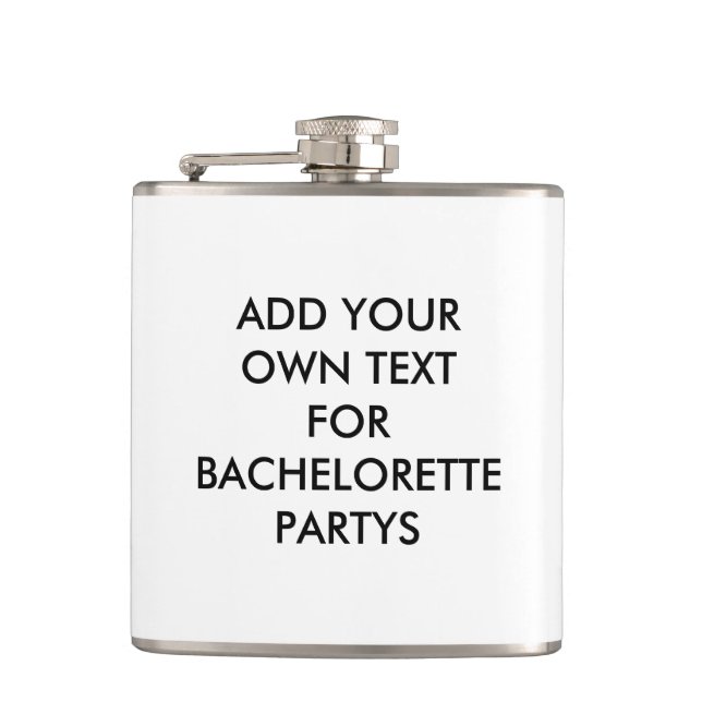 Add Your Own Text Bachelorette Hip Flask (Front)