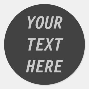 Add Your Own Text  Classic Round Sticker