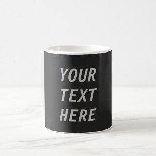 Add Your Own Text Coffee Mug