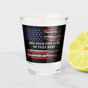 Add your own text on grunge American flag Shot Glass