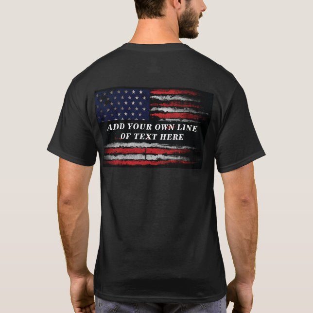 Add your own text on grunge American flag  T-Shirt (Back)