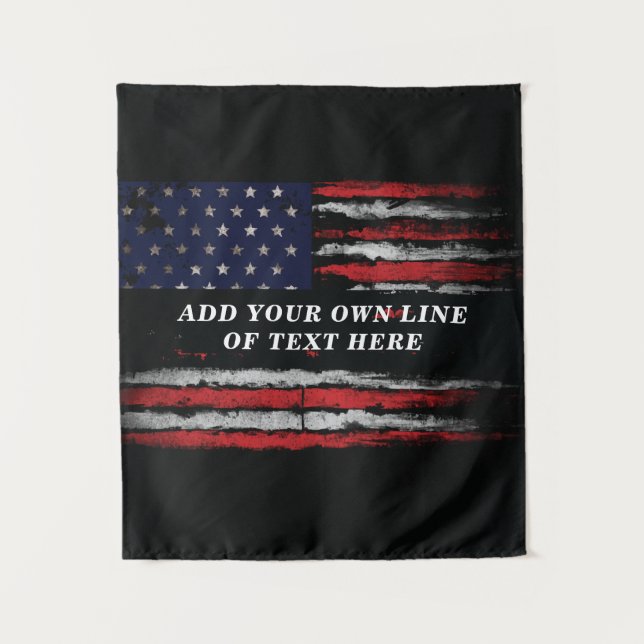 Add your own text on grunge American flag Tapestry (Front)