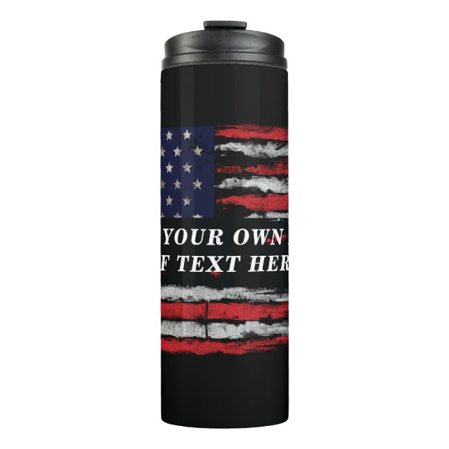 Add your own text on grunge American flag Thermal Tumbler (Front)