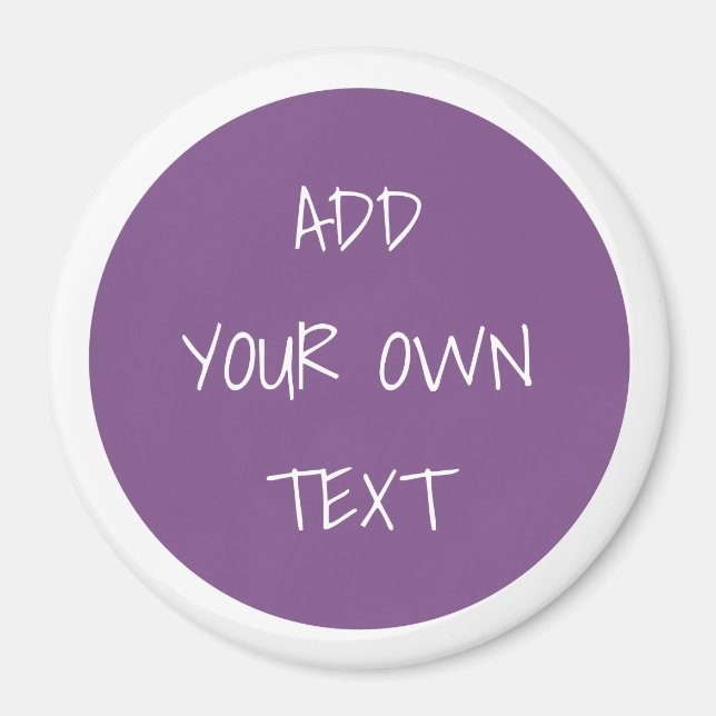 Add your own text purple magnet (Front)