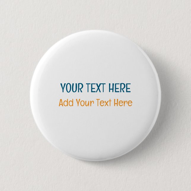 Add Your Own Text Slogan Minimalist Modern Plain 6 Cm Round Badge (Front)