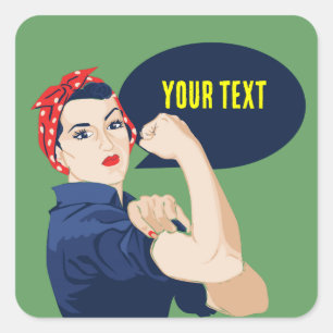 Add your own text to rosie riveter square sticker