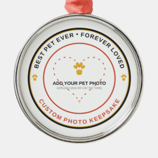 Add Your Pet Photo Best Dog Ever Memorial Keepsake Metal Ornament