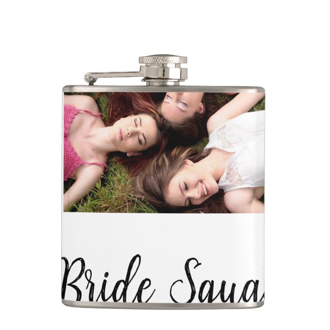 Add your photo name bridesmaid squad bride party  hip flask (Front)