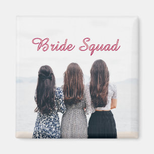 Add your photo name bridesmaid squad bride party  magnet