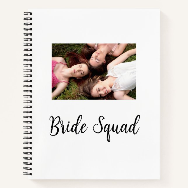 Add your photo name bridesmaid squad bride party  notebook (Front)