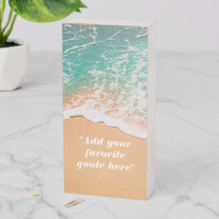 Add Your Quote   Blue Ocean Fine Sand Beach Wooden Box Sign