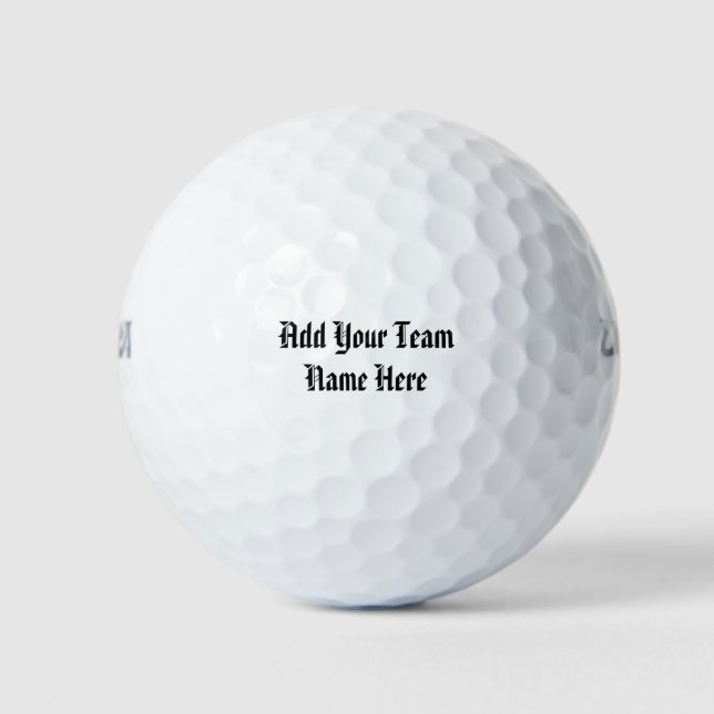 Add Your Team Name To This, Golf Balls (Front)