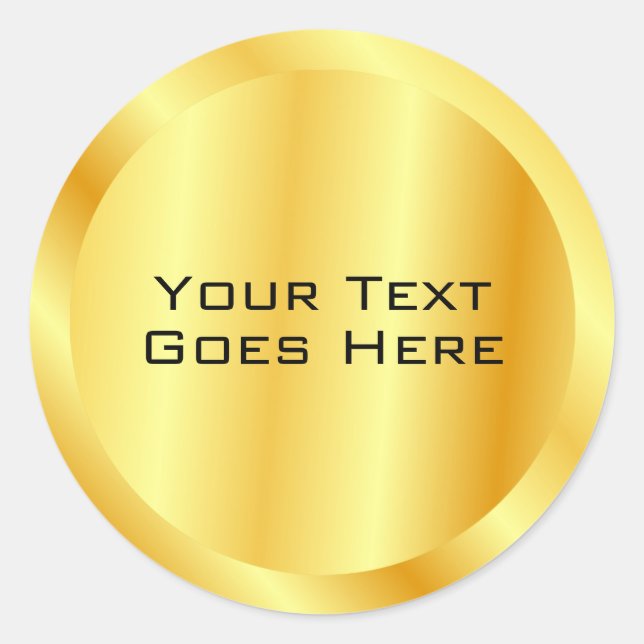 Add Your Text Custom Template Faux Gold Classic Round Sticker (Front)
