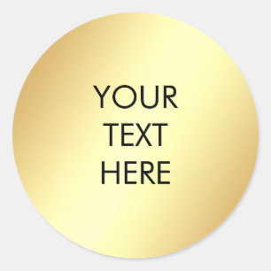 Add Your Text Glamourous Faux Gold Template Classic Round Sticker