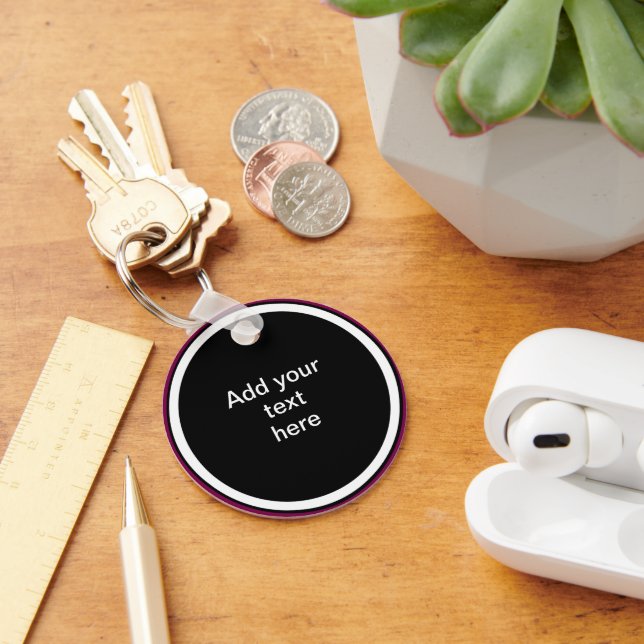 Add Your Text Here - TEMPLATE Key Ring (Desk)