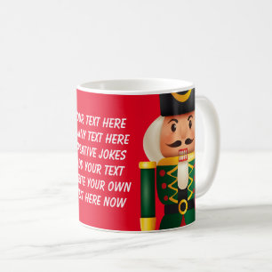 Add your text shiny illustration nutcracker Red Coffee Mug