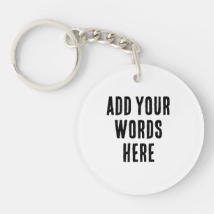 Add Your Words Here Custom Customized Personalized Key Ring