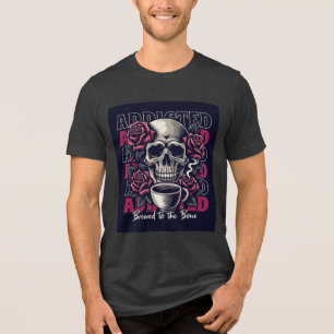 Addicted Skull and Roses Coffee Art T-Shirt Design Tri-Blend Shirt