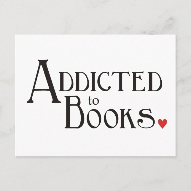 Addicted to Books Postcard (Front)
