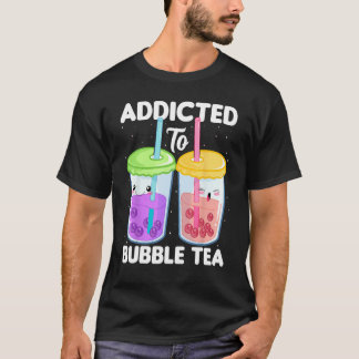 Addicted to Bubble Tea  Boba Costumes Bubble Tea T-Shirt