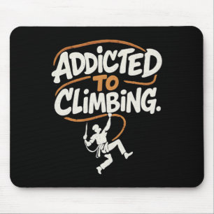 Addicted To Climbing. Graffiti Rope Climber Emblem Mouse Pad